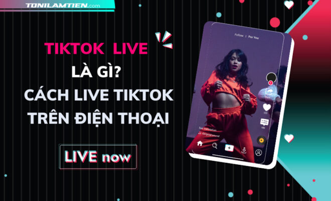 Tiktok-live-toni-lam-tien