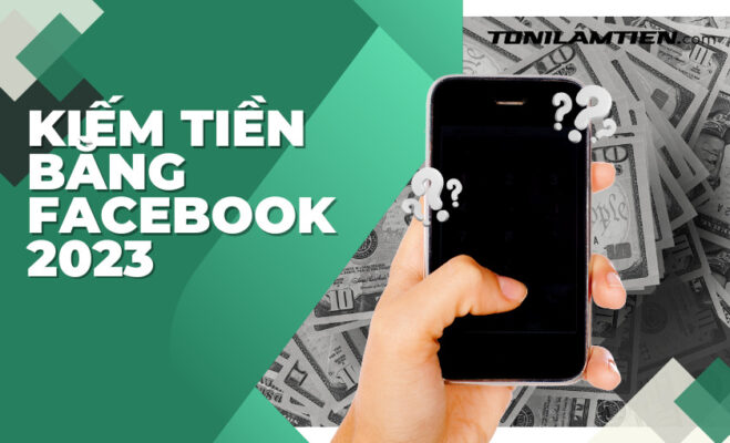 Top 10 Cách Kiếm Tiền Trên Facebook 2023 5 Fcaebook là nền tảng được lựa chọn để kiếm tiền